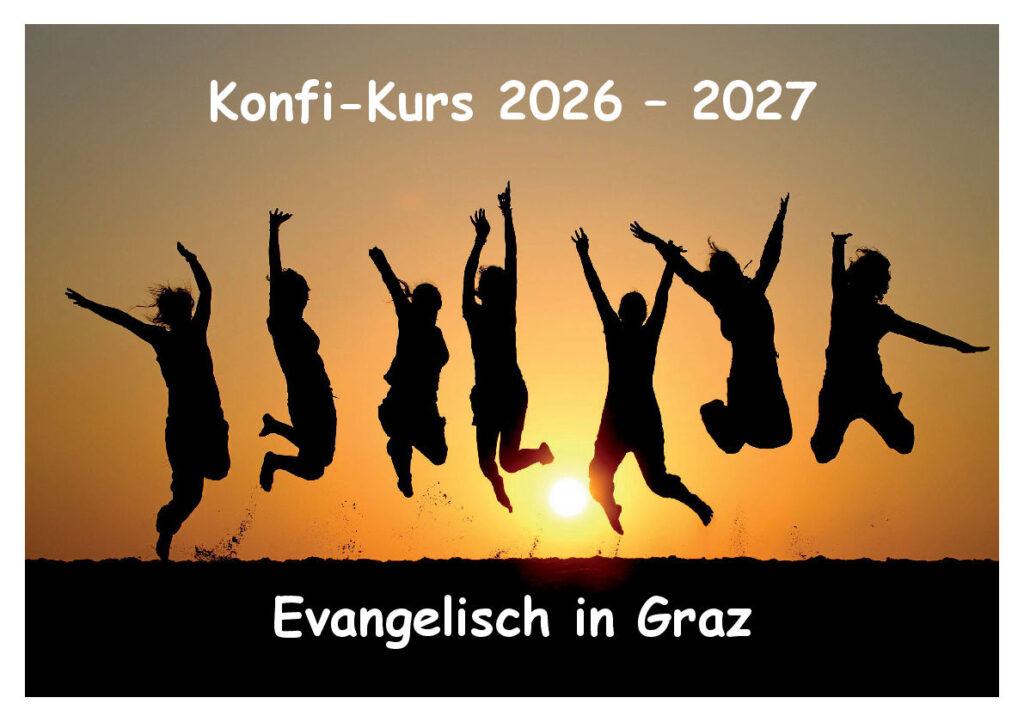 Text: Konfi-Kurs 2026-2027 Evangelisch in Graz, Bild: Jugendliche springen in die Luft, dahinter ein Sonnenaufgang